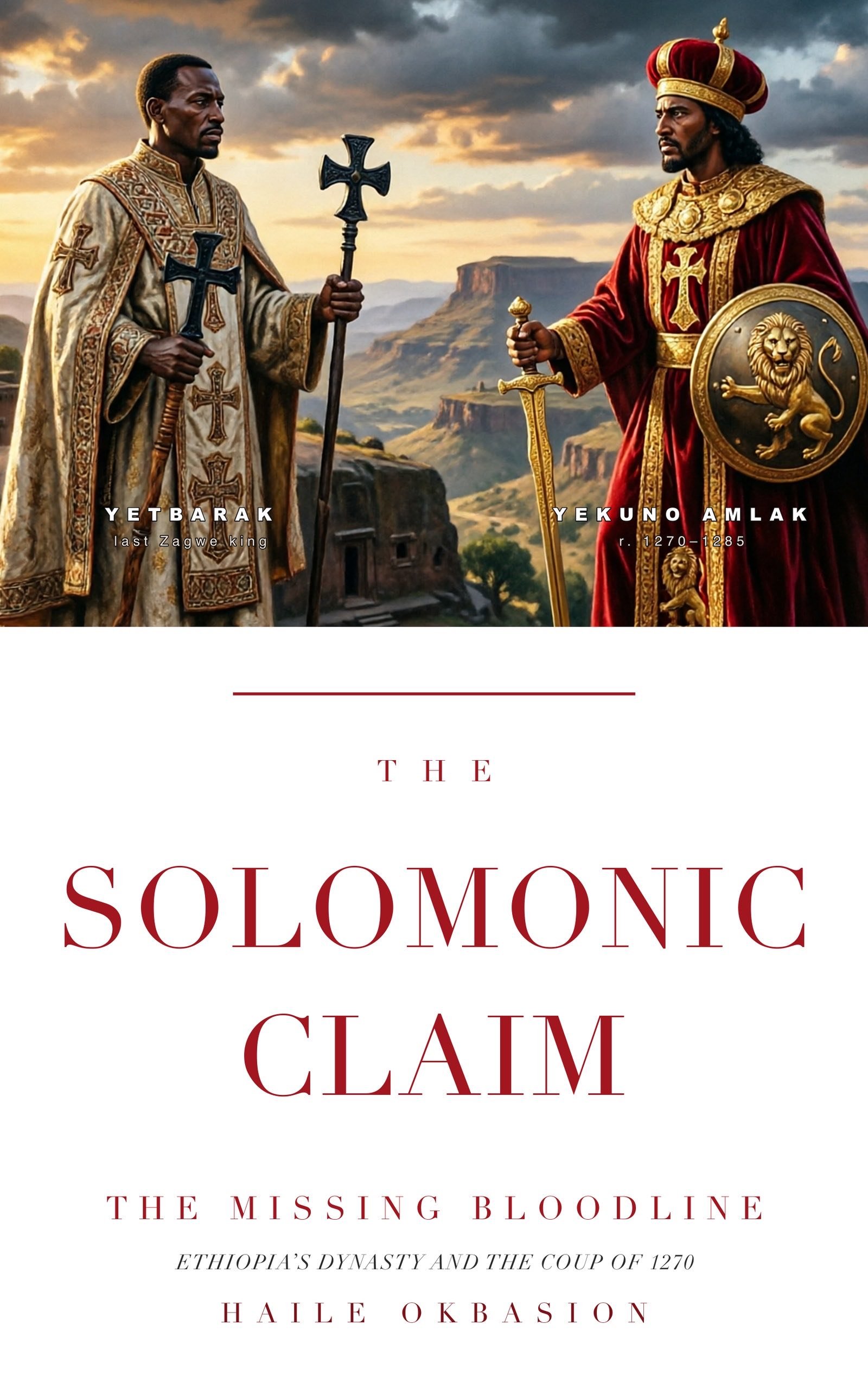 Cover of The Solomonic Claim: The Missing Bloodline, by Haile Okbasion